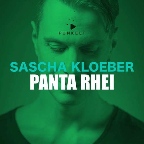 Sascha Kloeber - Panta Rhei [FUNKELT014]